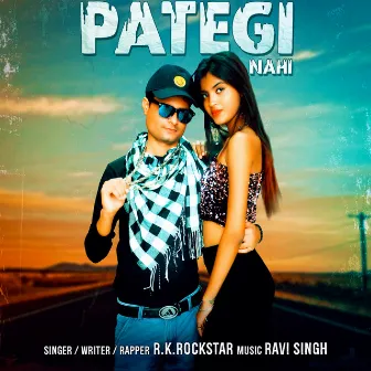 PATEGI NAHI (One Side Love) by R.K.Rockstar