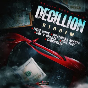 Decillion Riddim by Rollin Dice Musiq