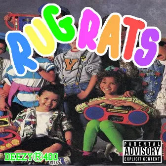 Rugrats by DEEZY®400