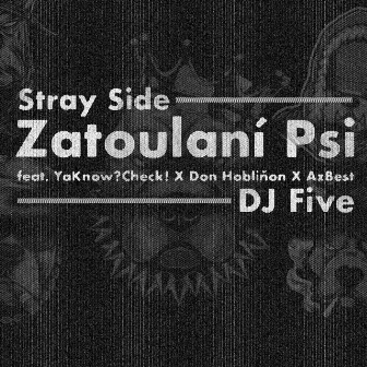 Zatoulaní psi by Stray Side