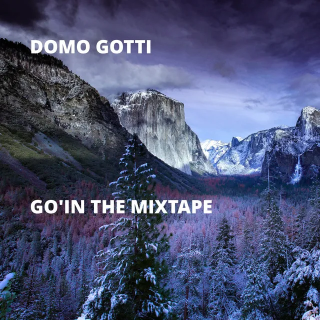 Go'In the Mixtape