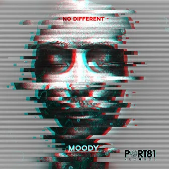 Moody by No Different