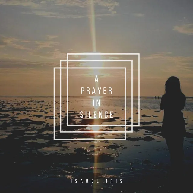 A Prayer in Silence