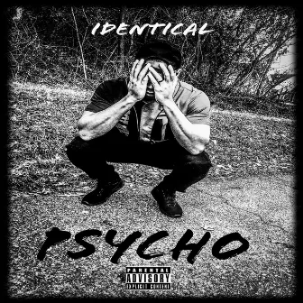 Psycho by I.D.Entical