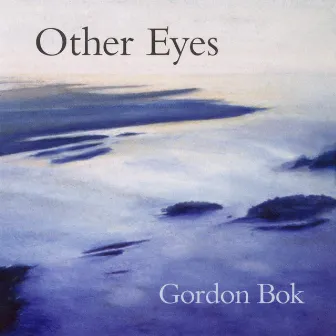 Other Eyes by Gordon Bok