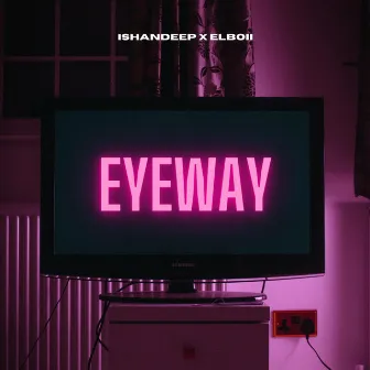 EYEWAY by El Boii