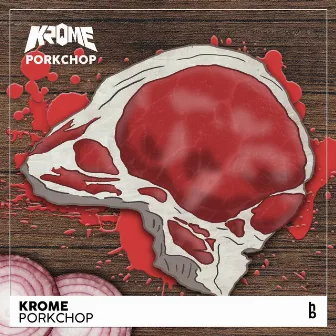 Porkchop by Krome