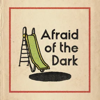 Afraid Of The Dark by Chef'Special