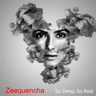 So Deep, So Real by Zeequencha