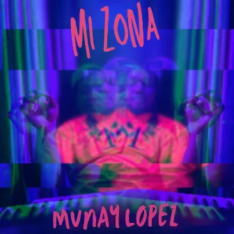 Mi Zona by Munay Lopez