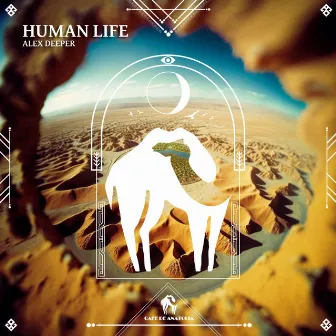 Human Life by Alex Deeper