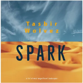 Spark by Tasbir Wolvez