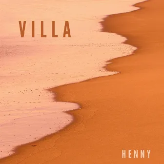 Villa by Henny The Producer