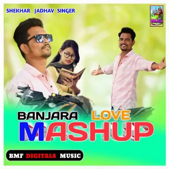 Banjara Love Mashup by Shekhar Jadhav Singer