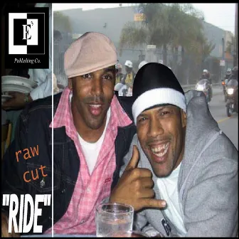 Ride (Raw Cut) by E3