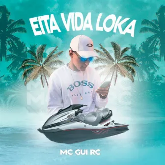 Eita Vida Loka by Mc Gui RC