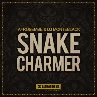 Snake Charmer by DJ Monteblack