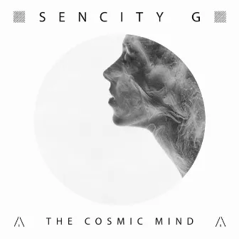 The Cosmic Mind by Sencity G