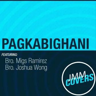 Pagkabighani (Panalangin ni San Francisco Javier) by Migs Ramirez