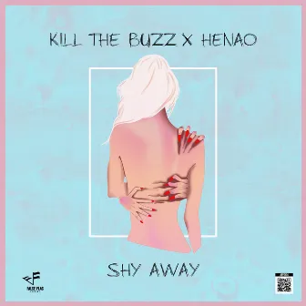 Shy Away by Henao