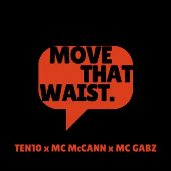 Move That Waist by MC McCann