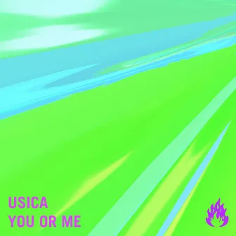 You Or Me by Usica