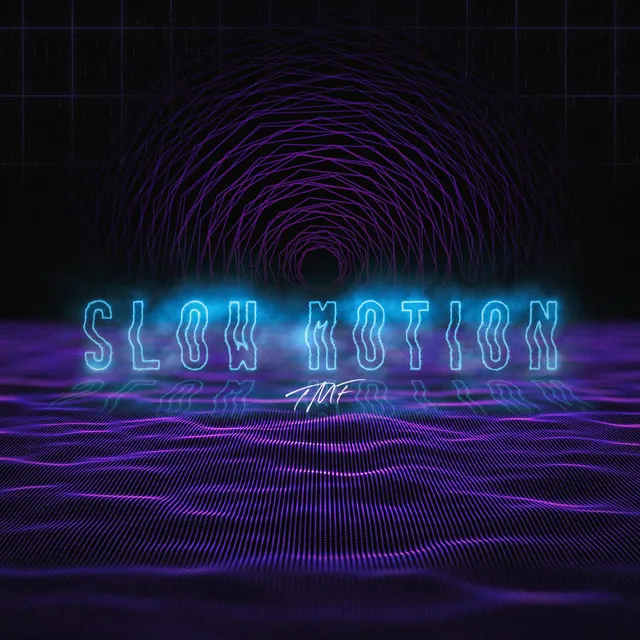 Slow Motion