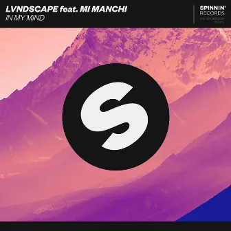 In My Mind (feat. Mi Manchi) by LVNDSCAPE