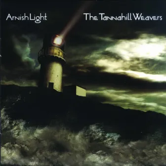 Arnish Light by The Tannahill Weavers