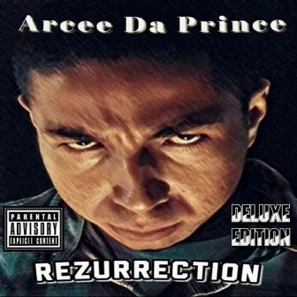 Rezurrection (Deluxe Edition) by Arcee Da Prince