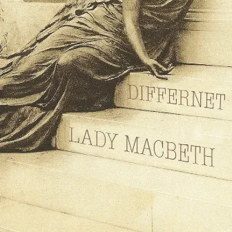 Lady Macbeth by Differnet