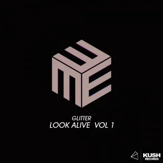 Look Alive, Vol. 1 by Glitter