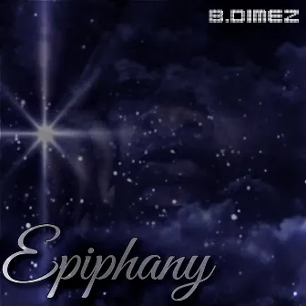 Epiphany by B.Dimez