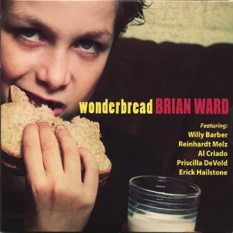 Wonderbread by Brian Ward