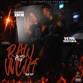 Raw & Uncut The EP by Weezyboi