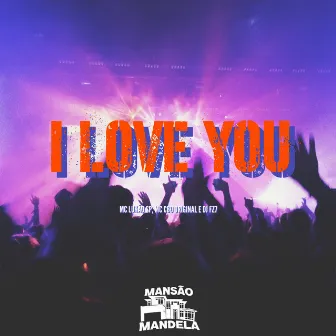 I Love You by DJ FZ7