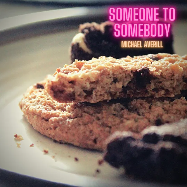 Someone to Somebody