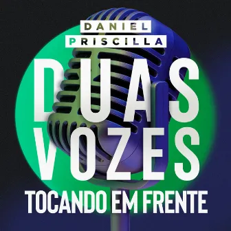 Tocando em Frente (Duas Vozes) by PRISCILLA