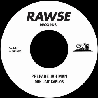 Prepare Jah Man by Jah Carlos