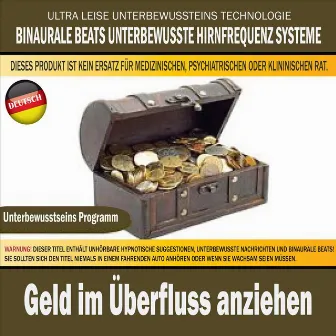 Geld Im Überfluss Anziehen by Binaurale Beats Unterbewusste Hirnfrequenz Systeme