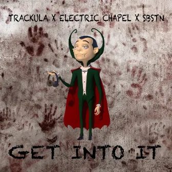 Get Into It by Trackula