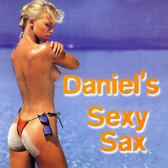 Daniel's Sexy Sax by 