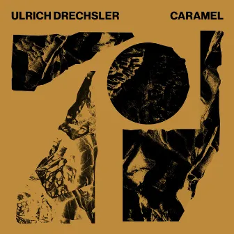 Caramel by Ulrich Drechsler