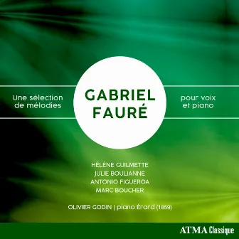 Fauré: Une sélection de mélodies pour voix et piano by Marc Boucher