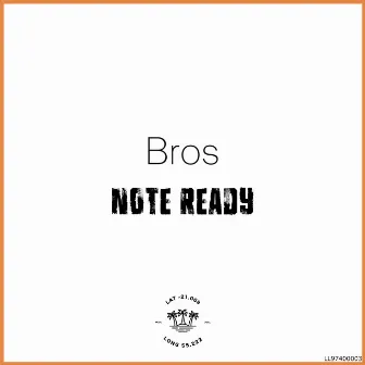 Bros by Note Ready