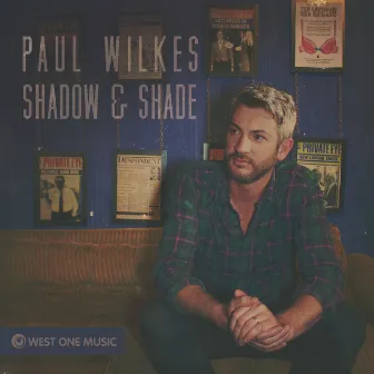 Shadow and Shade by Paul Wilkes