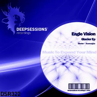 Glacier Ep by Eagle Vision