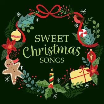 Sweet Christmas Songs by Traditionnel