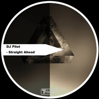 Straight Ahead by DJ Pilot