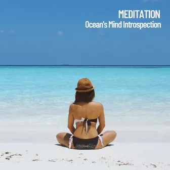 Meditation: Ocean's Mind Introspection, The sounds of waves by Miracle Tones